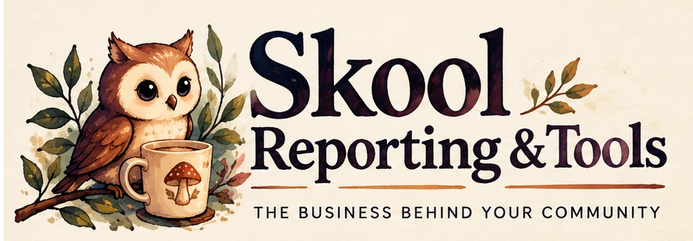 Skool Reporting & Tools: the business behind your community